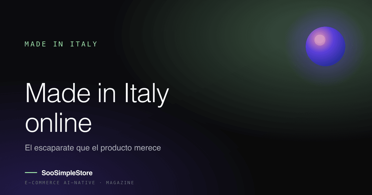 Made in Italy online: cómo construir el escaparate que el producto merece
